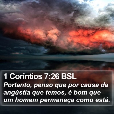 1 Coríntios 7:26 BSL Bible Verse Image
