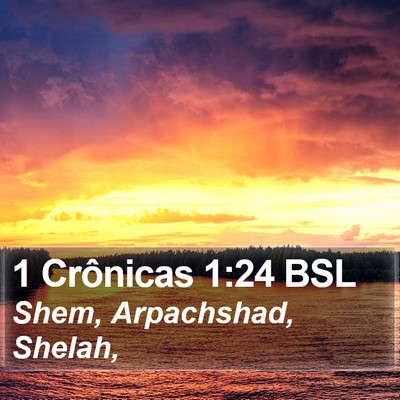 1 Crônicas 1:24 BSL Bible Verse Image