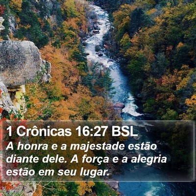 1 Crônicas 16:27 BSL Bible Verse Image