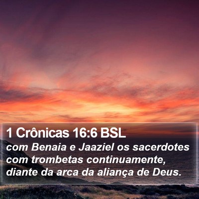 1 Crônicas 16:6 BSL Bible Verse Image