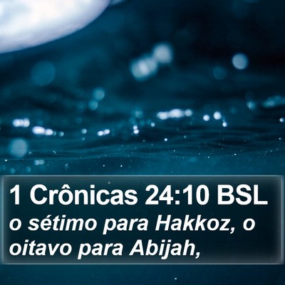 1 Crônicas 24:10 BSL Bible Verse Image