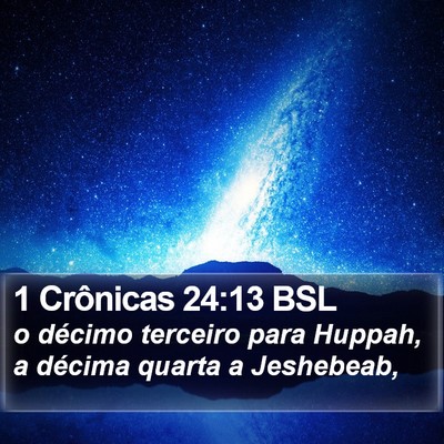 1 Crônicas 24:13 BSL Bible Verse Image