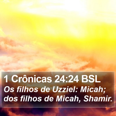 1 Crônicas 24:24 BSL Bible Verse Image
