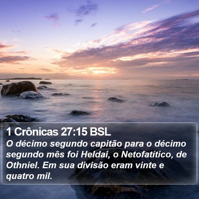 1 Crônicas 27:15 BSL Bible Verse Image