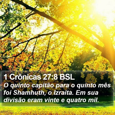 1 Crônicas 27:8 BSL Bible Verse Image