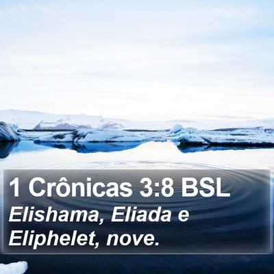 1 Crônicas 3:8 BSL Bible Verse Image