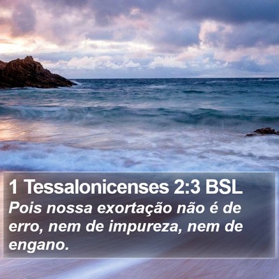 1 Tessalonicenses 2:3 BSL Bible Verse Image
