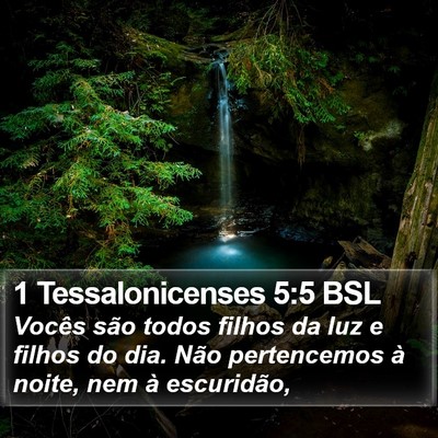 1 Tessalonicenses 5:5 BSL Bible Verse Image