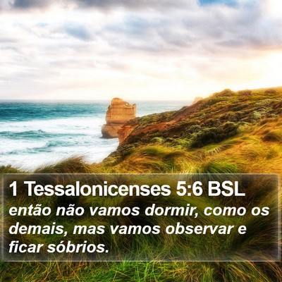 1 Tessalonicenses 5:6 BSL Bible Verse Image