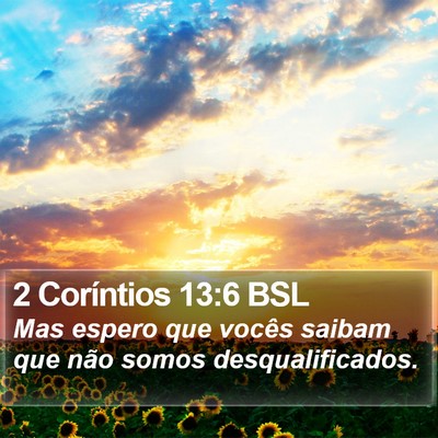 2 Coríntios 13:6 BSL Bible Verse Image