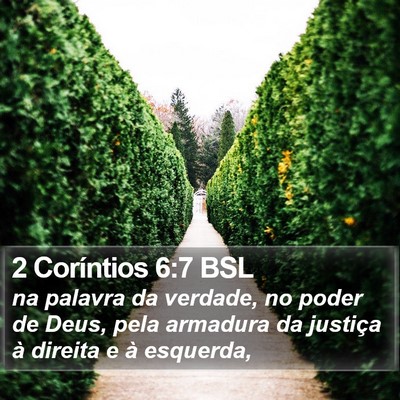 2 Coríntios 6:7 BSL Bible Verse Image