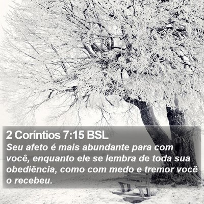 2 Coríntios 7:15 BSL Bible Verse Image