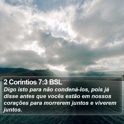 2 Coríntios 7:3 BSL Bible Verse Image