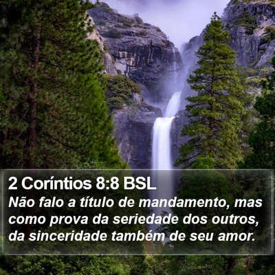 2 Coríntios 8:8 BSL Bible Verse Image