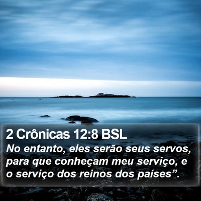 2 Crônicas 12:8 BSL Bible Verse Image