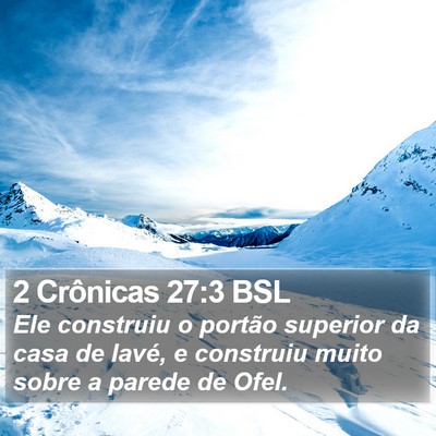 2 Crônicas 27:3 BSL Bible Verse Image