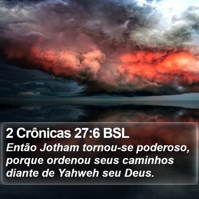 2 Crônicas 27:6 BSL Bible Verse Image
