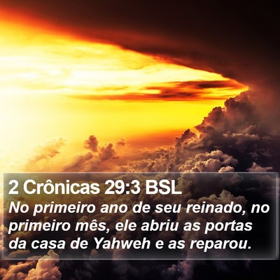 2 Crônicas 29:3 BSL Bible Verse Image