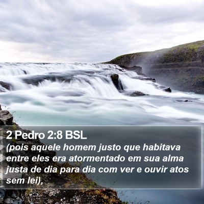 2 Pedro 2:8 BSL Bible Verse Image