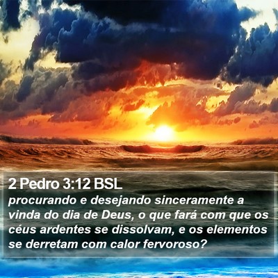 2 Pedro 3:12 BSL Bible Verse Image
