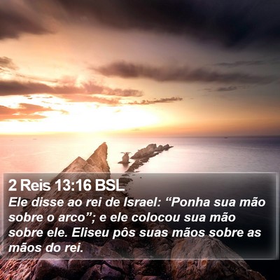 2 Reis 13:16 BSL Bible Verse Image