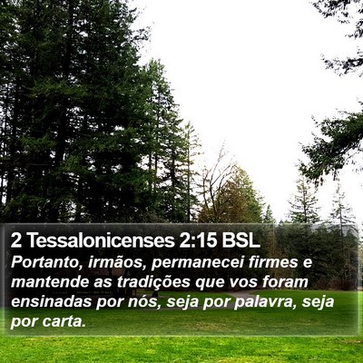 2 Tessalonicenses 2:15 BSL Bible Verse Image