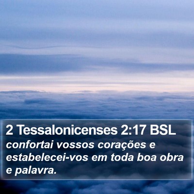 2 Tessalonicenses 2:17 BSL Bible Verse Image