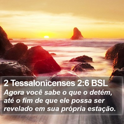 2 Tessalonicenses 2:6 BSL Bible Verse Image