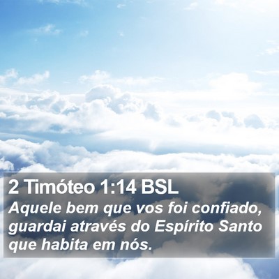 2 Timóteo 1:14 BSL Bible Verse Image