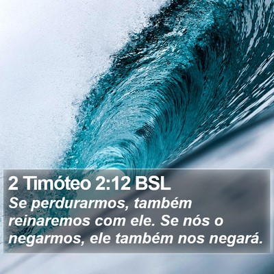 2 Timóteo 2:12 BSL Bible Verse Image