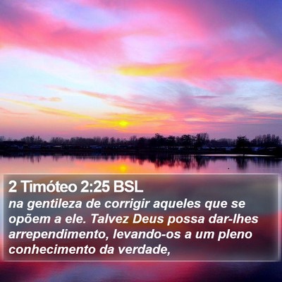 2 Timóteo 2:25 BSL Bible Verse Image
