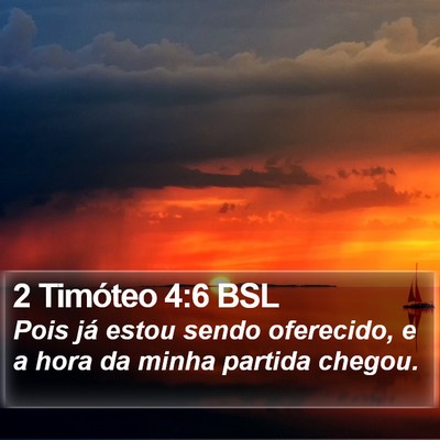2 Timóteo 4:6 BSL Bible Verse Image