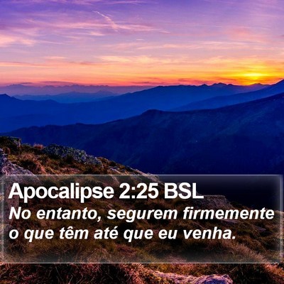 Apocalipse 2:25 BSL Bible Verse Image