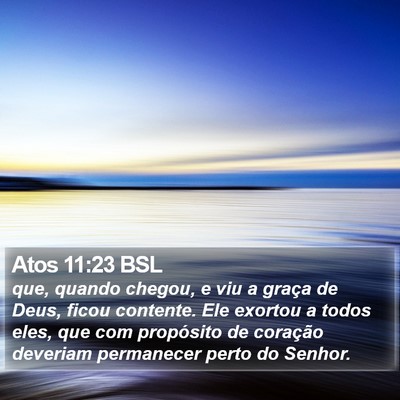 Atos 11:23 BSL Bible Verse Image