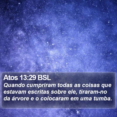 Atos 13:29 BSL Bible Verse Image