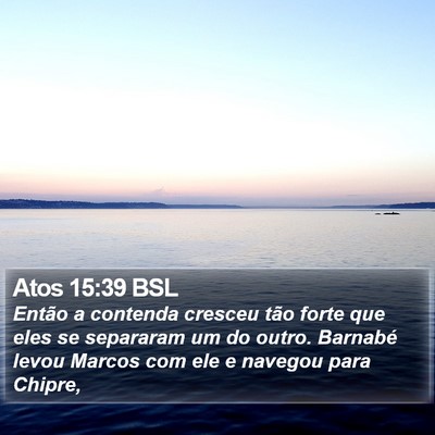 Atos 15:39 BSL Bible Verse Image