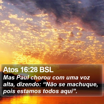 Atos 16:28 BSL Bible Verse Image