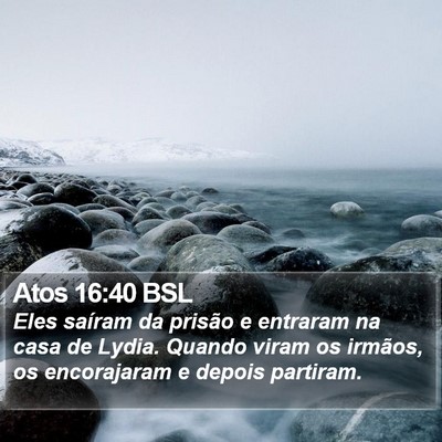 Atos 16:40 BSL Bible Verse Image