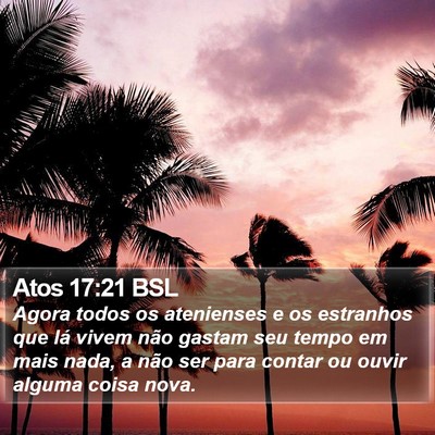 Atos 17:21 BSL Bible Verse Image