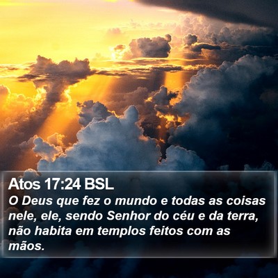 Atos 17:24 BSL Bible Verse Image