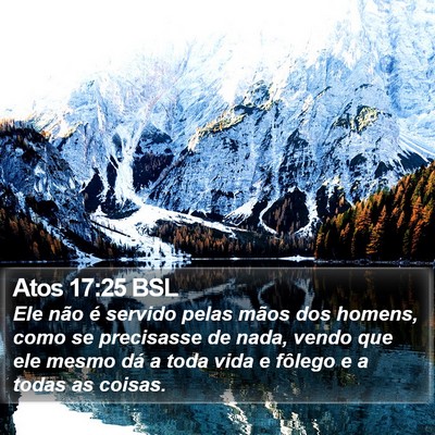 Atos 17:25 BSL Bible Verse Image