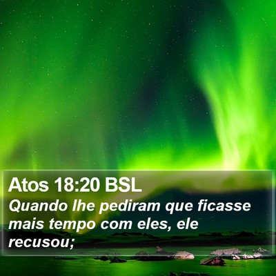 Atos 18:20 BSL Bible Verse Image