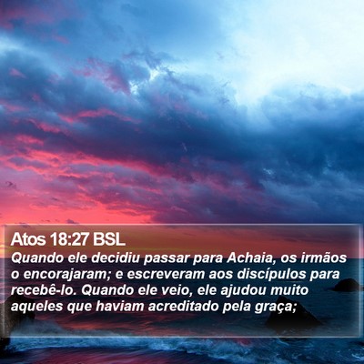Atos 18:27 BSL Bible Verse Image