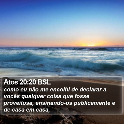 Atos 20:20 BSL Bible Verse Image
