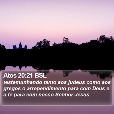 Atos 20:21 BSL Bible Verse Image
