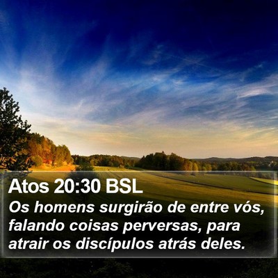 Atos 20:30 BSL Bible Verse Image