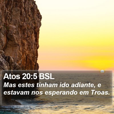 Atos 20:5 BSL Bible Verse Image