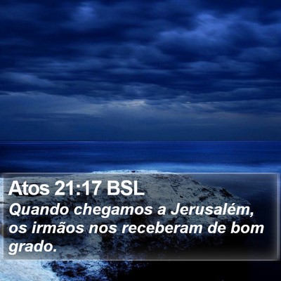 Atos 21:17 BSL Bible Verse Image