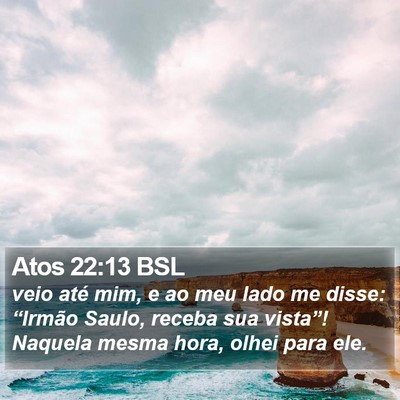 Atos 22:13 BSL Bible Verse Image