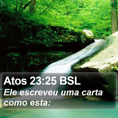 Atos 23:25 BSL Bible Verse Image